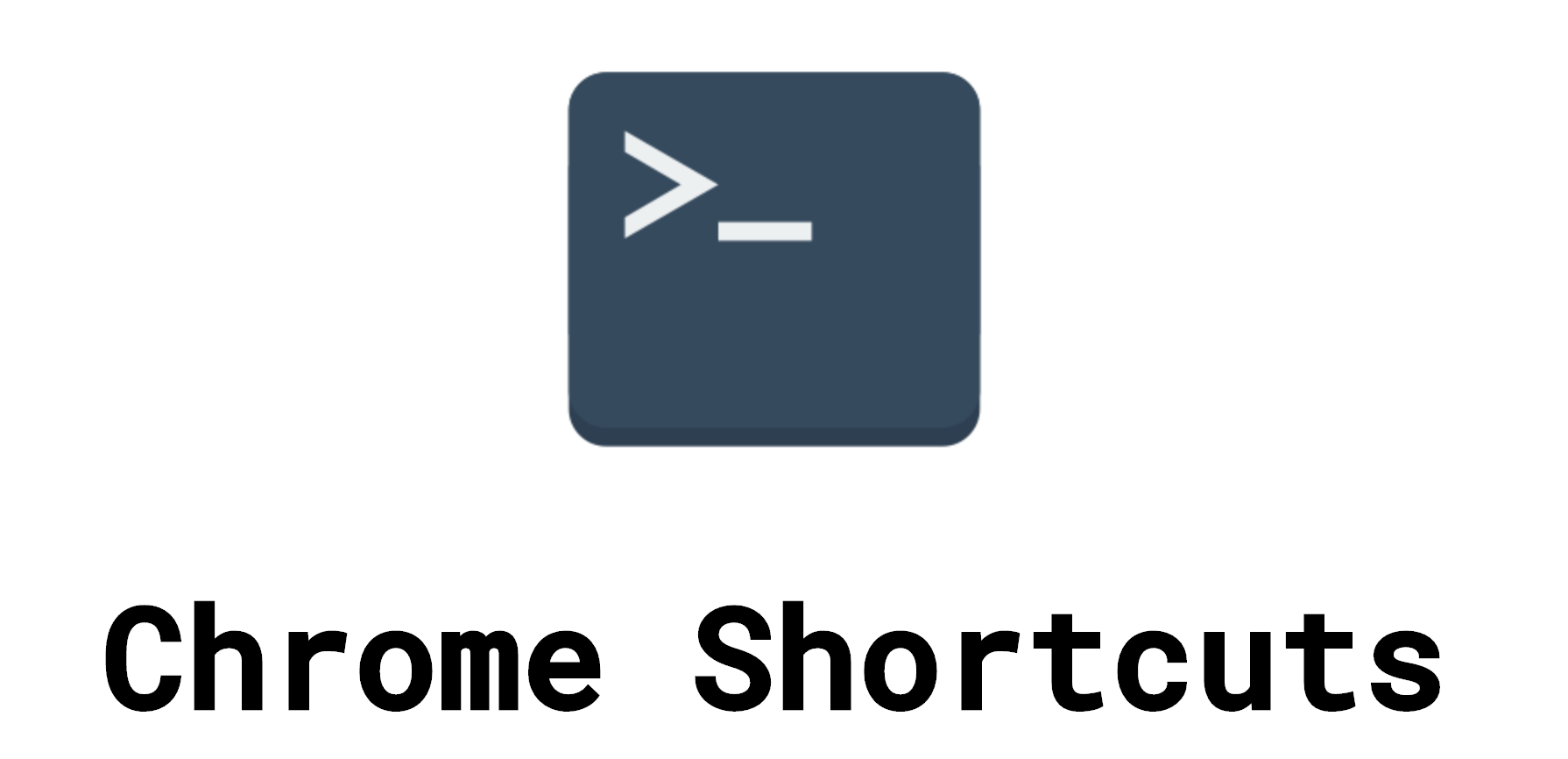 Chrome Shortcuts